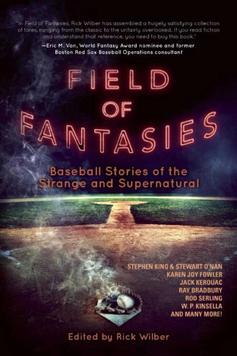 Field of Fantasies: Baseball Stories the Strange and Supernatural