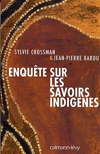 Enquête sur les savoirs indigènes