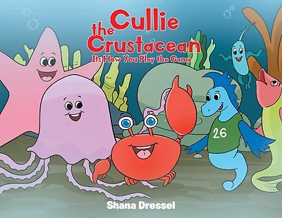 Cullie the Crustacean: It's How You Play the Game