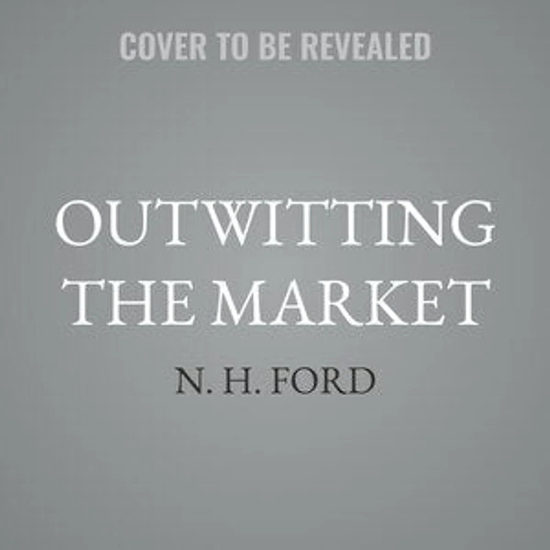 Outwitting the Market: Original 1938 Classic