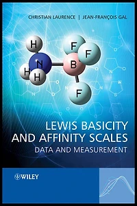 Lewis Basicity and Affinity Scales: Data and Measurement