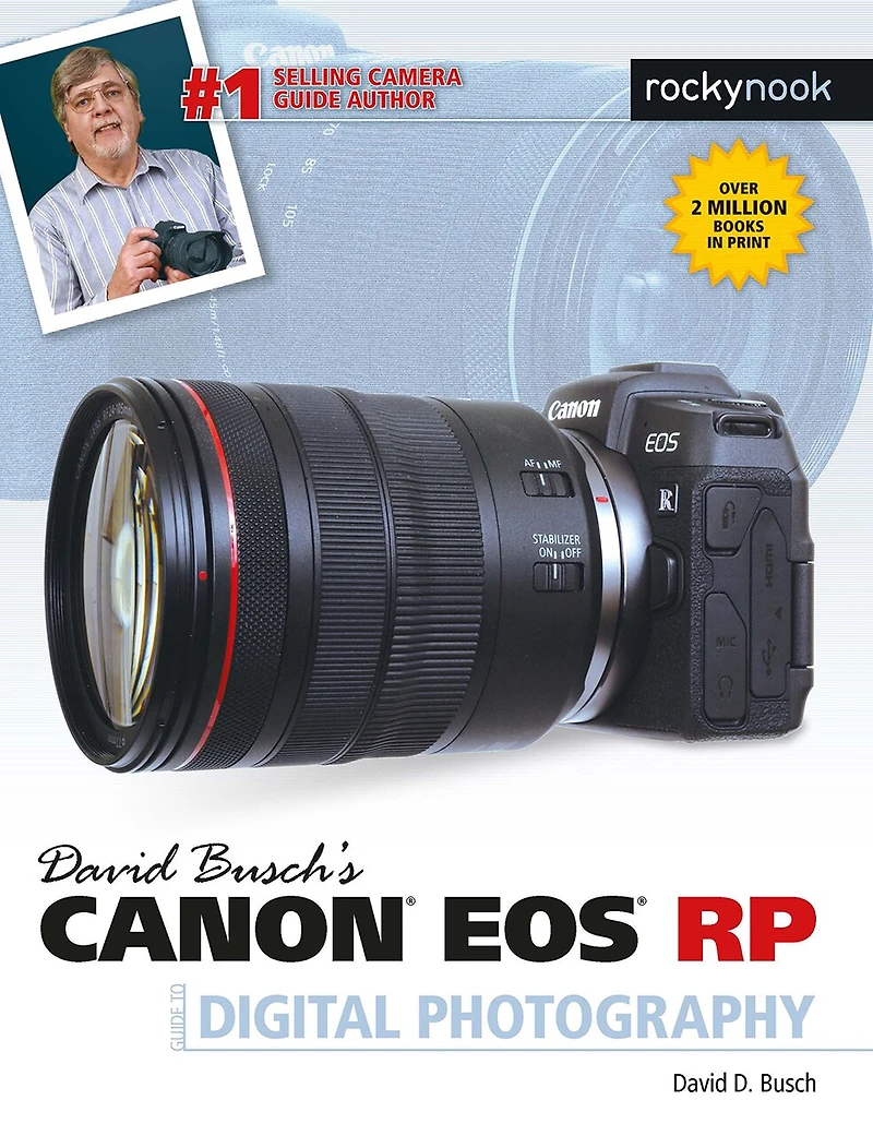David Busch's Canon Eos Rp Guide To Digital Photography