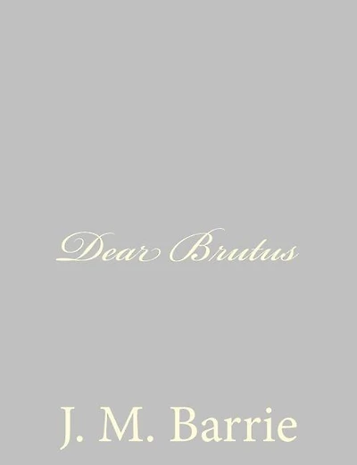 Dear Brutus