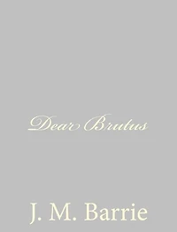 Dear Brutus