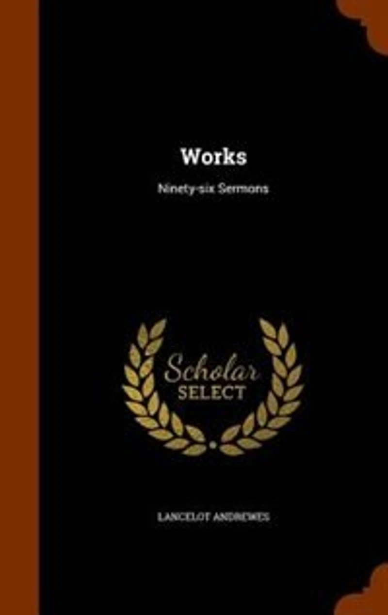 Works: Ninety-six Sermons