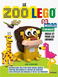 Le zoo Lego: 50 modèles d'animaux pour les enfants