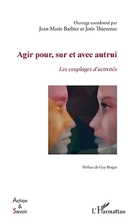Agir pour, sur et avec autrui