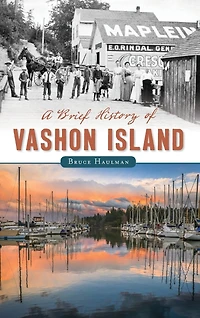 A Brief History of Vashon Island