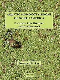 Aquatic Monocotyledons of North America: Ecology, Life History, and Systematics