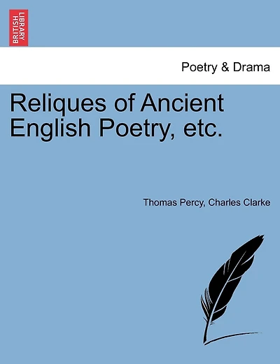 Reliques Of Ancient English Poetry, Etc.