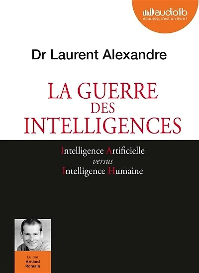 La guerre des intelligences: intelligence artificielle versus intelligence humaine