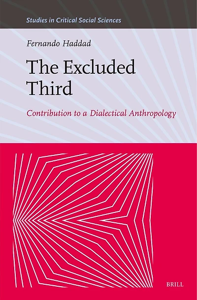 The Excluded Third: Contribution to a Dialectical Anthropology