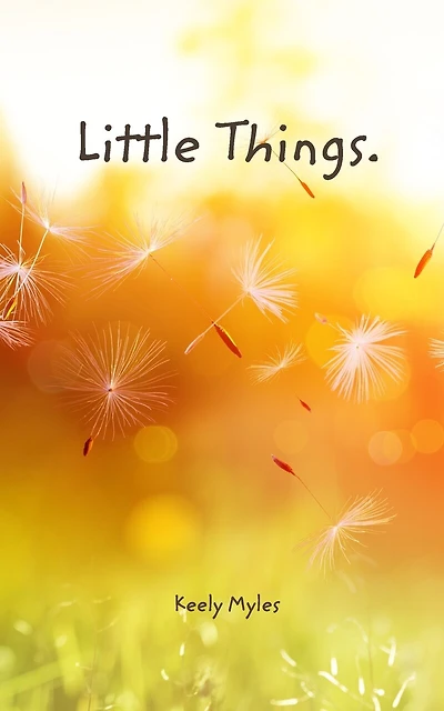 Little things.