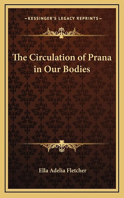 The Circulation of Prana in Our Bodies
