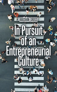 Pursuit of an Entrepreneurial Culture