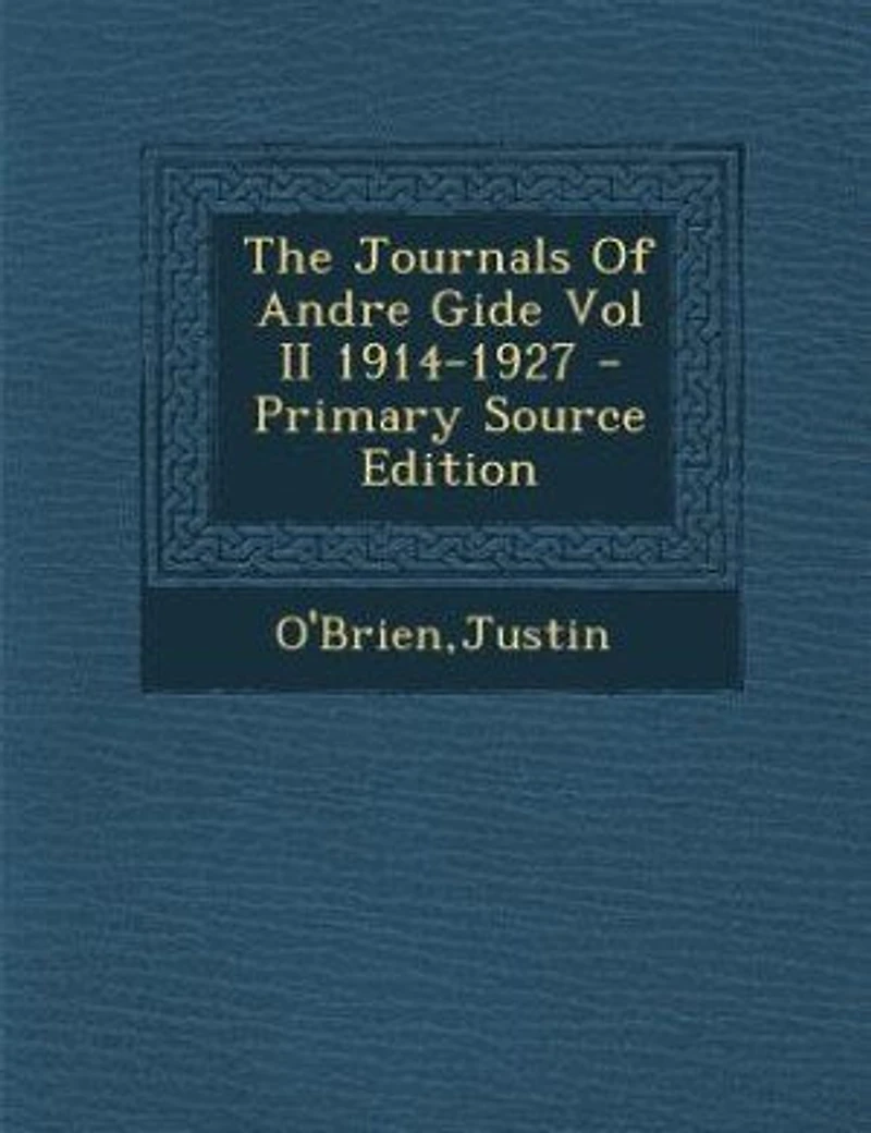 The Journals Of Andre Gide Vol II 1914-1927