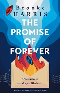 The Promise of Forever: A completely heartbreaking Irish novel