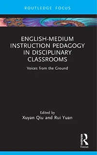English-Medium Instruction Pedagogy Disciplinary Classrooms: Voices from the Ground
