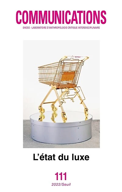 Communications, n°111. L'Etat du luxe