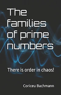 The families of prime numbers: There is order in chaos!