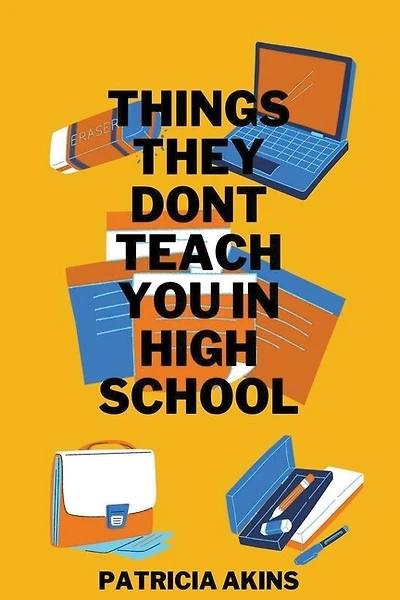 Things They Don't Teach You In High School