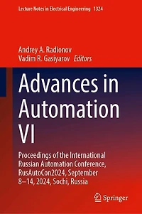 Advances Automation VI: Proceedings of the International Russian Conference, RusAutoCon2024, September 8-14, 2024, Sochi, Russia