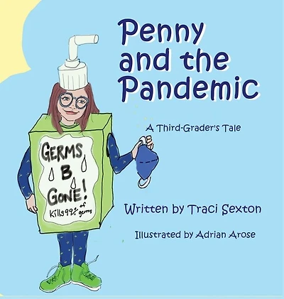 Penny And The Pandemic: A Third Grader's Tale