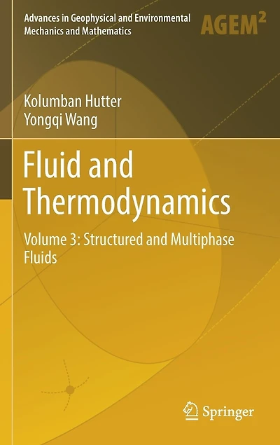 Fluid And Thermodynamics: Volume 3: Structured Multiphase Fluids