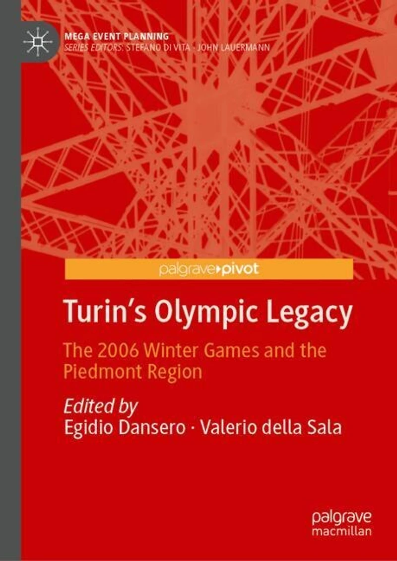 Turin's Olympic Legacy: the 2006 Winter Games and Piedmont Region