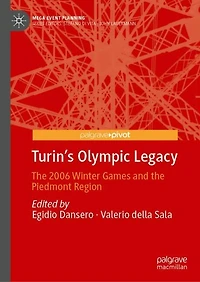 Turin's Olympic Legacy: the 2006 Winter Games and Piedmont Region