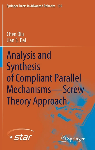 Analysis and Synthesis of Compliant Parallel Mechanisms-Screw Theory Approach