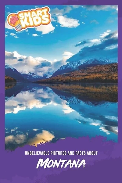 Unbelievable Pictures and Facts About Montana