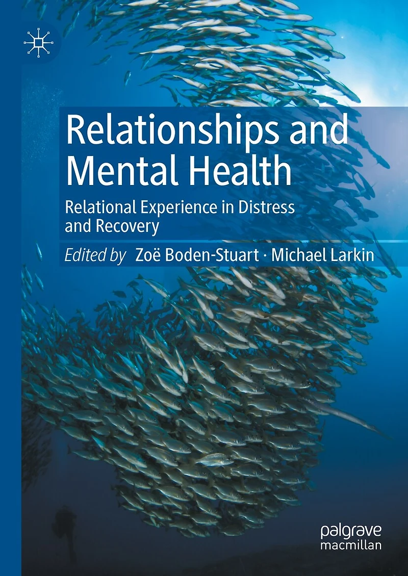 Relationships and Mental Health: Relational Experience Distress Recovery
