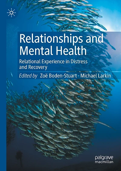 Relationships and Mental Health: Relational Experience Distress Recovery