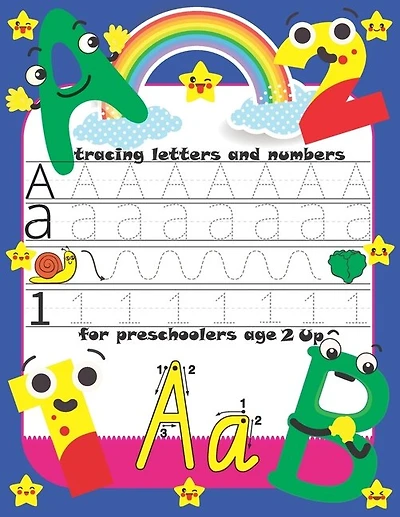 tracing letters and numbers for preschoolers age 2 up: Trace Letters: Alphabet Handwriting Practice workbook for kids-Preschool writing Workbook.110 pags.size 8.5"x11"