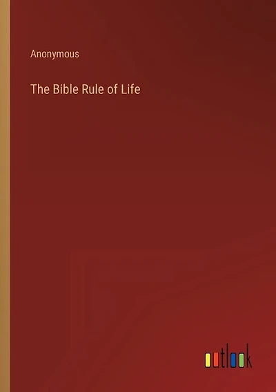 The Bible Rule of Life