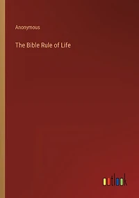 The Bible Rule of Life