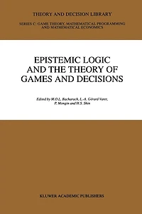 Epistemic Logic and the Theory of Games Decisions