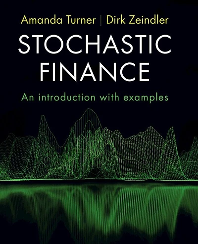 Stochastic Finance: An Introduction with Examples
