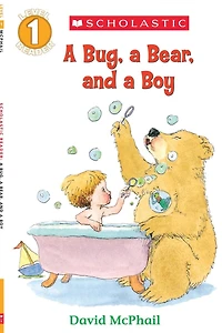 A Bug, a Bear, and a Boy (Scholastic Reader, Level 1)