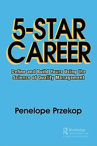 5-Star Career: Define and Build Yours Using the Science of Quality Management
