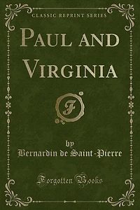 Paul and Virginia (Classic Reprint)
