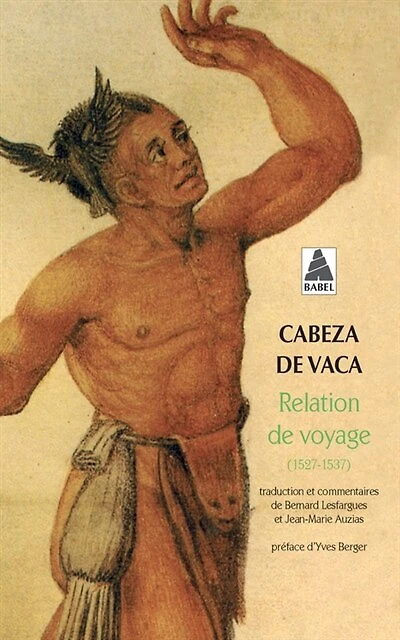 Relation de voyage: 1527-1537