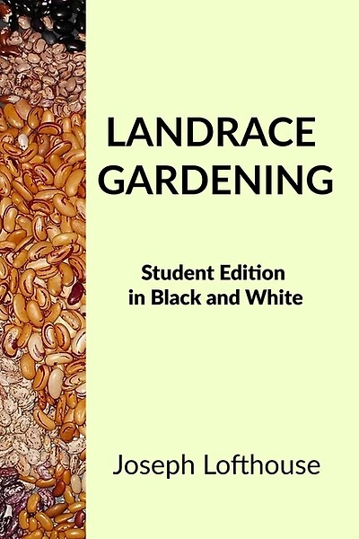 Landrace Gardening: Student Edition In Black And White