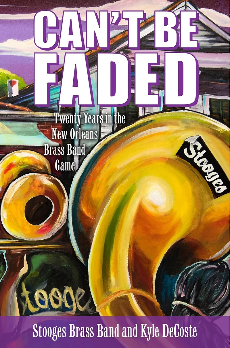 Can't Be Faded: Twenty Years The New Orleans Brass Band Game