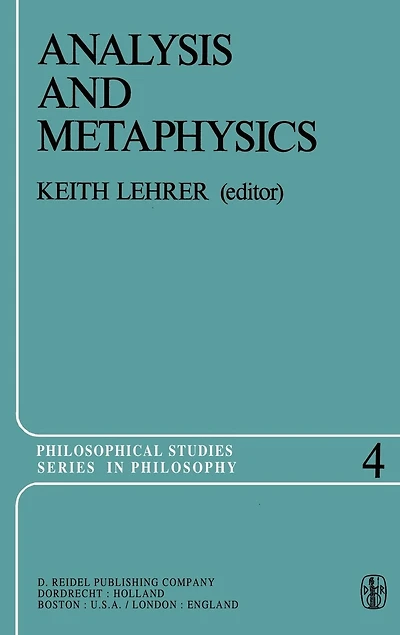 Analysis and Metaphysics: Essays Honor of R. M. Chisholm