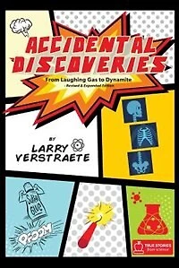 Accidental Discoveries: From Laughing Gas to Dynamite