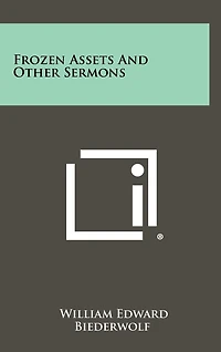 Frozen Assets and Other Sermons