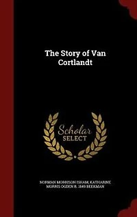 The Story of Van Cortlandt