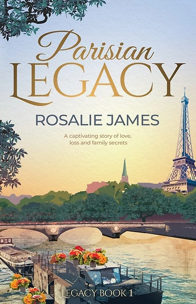 Parisian Legacy: A captivating story of love, loss and family secrets.